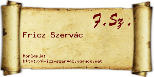 Fricz Szervác névjegykártya